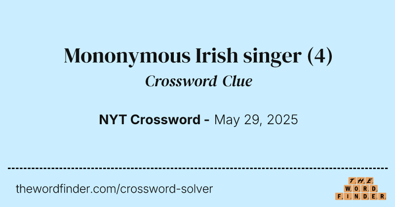 Mononymous Irish singer crossword clue image