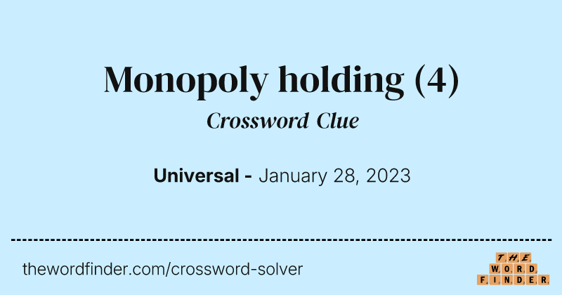 Monopoly holding crossword clue image
