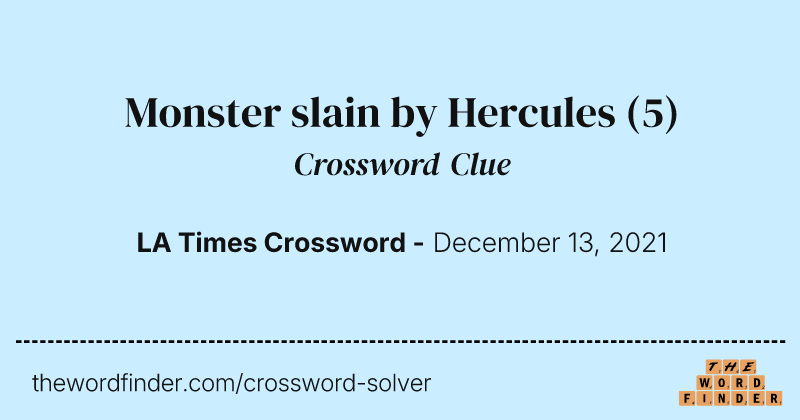 Monster slain by Hercules crossword clue image