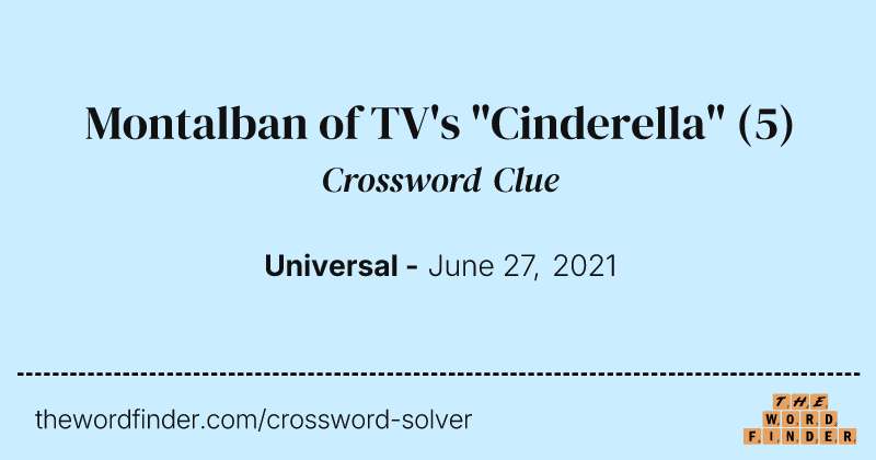 Montalban of TV's "Cinderella" crossword clue image