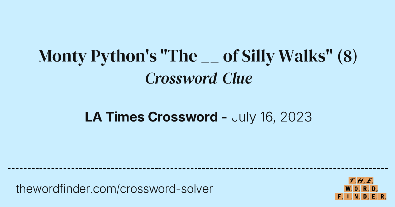 Monty Python's "The __ of Silly Walks" crossword clue image