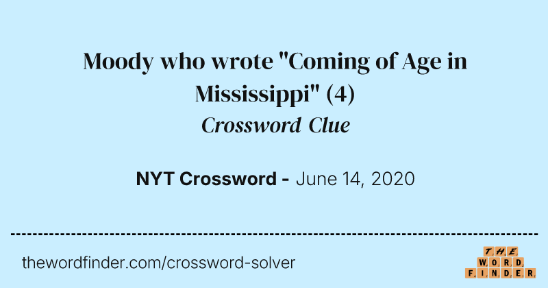 Moody who wrote "Coming of Age in Mississippi" crossword clue image