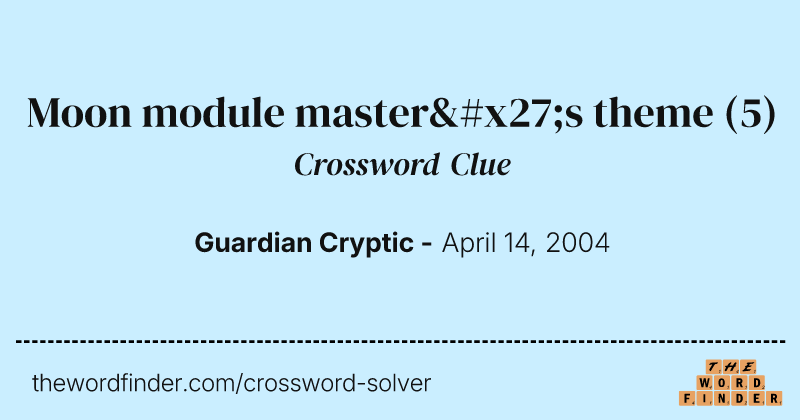 Moon module master's theme crossword clue image