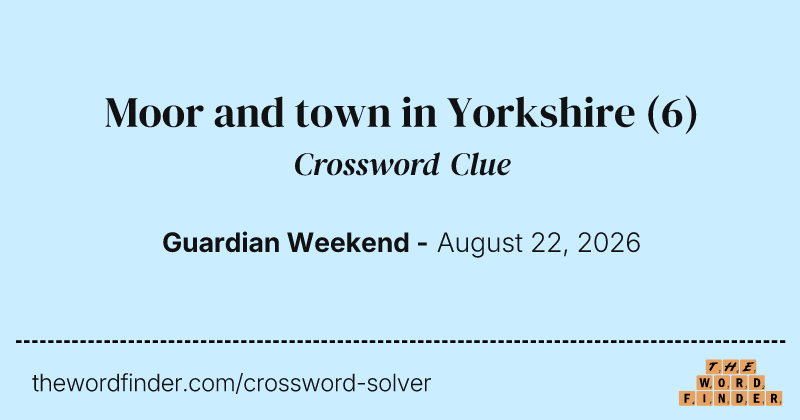 Moor and town in Yorkshire crossword clue image