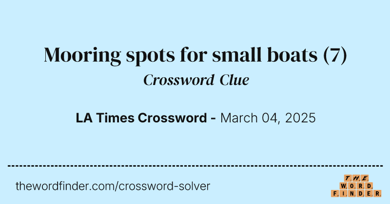 Mooring spots for small boats crossword clue image