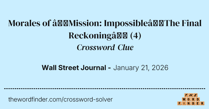 Morales of “Mission: Impossible—The Final Reckoning” crossword clue image