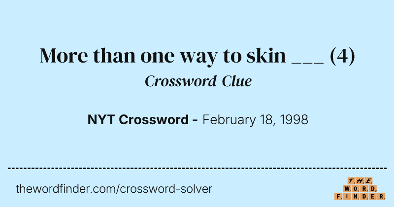 More than one way to skin ___ crossword clue image