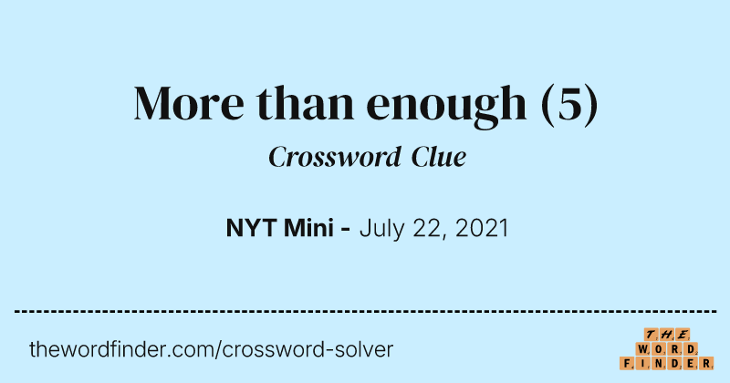 More than enough crossword clue image
