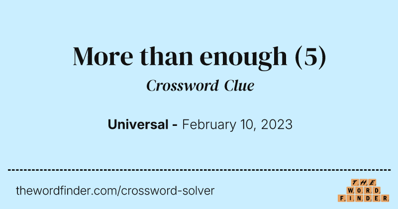 More than enough crossword clue image