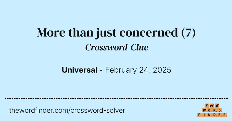 More than just concerned crossword clue image