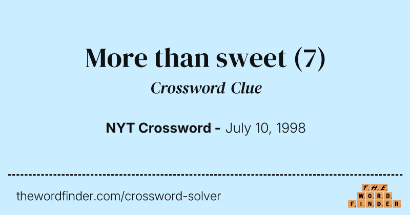 More than sweet crossword clue image