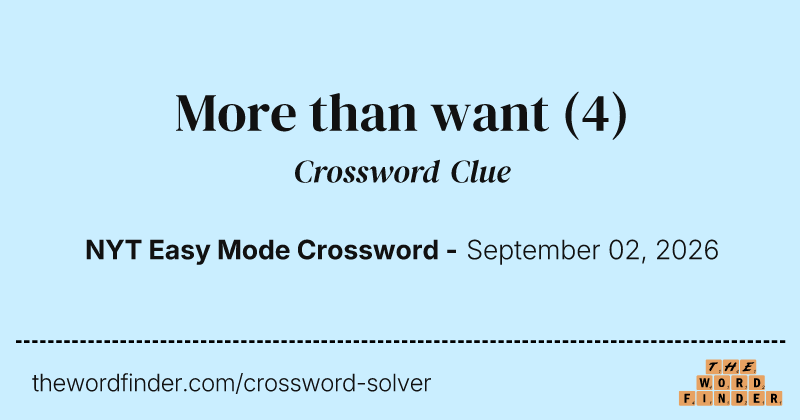 More than want crossword clue image