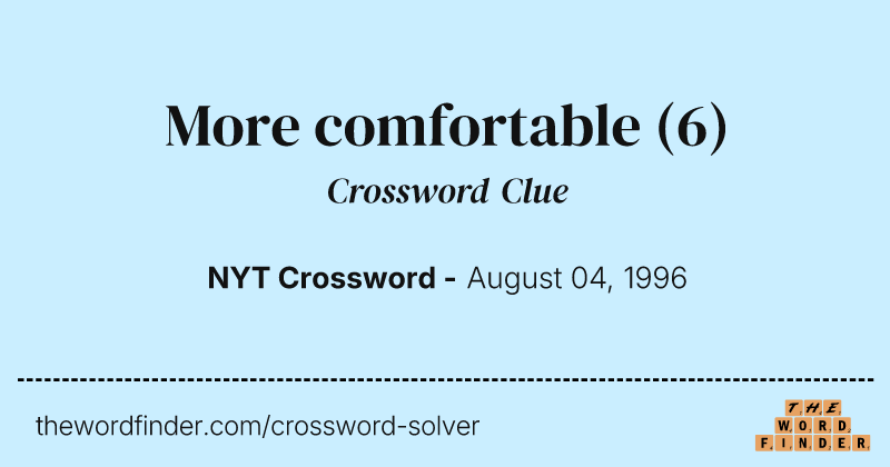 More comfortable crossword clue image