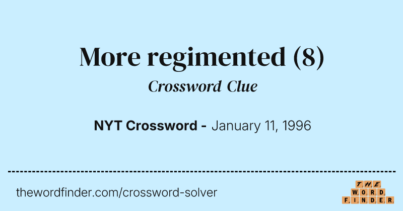 More regimented crossword clue image