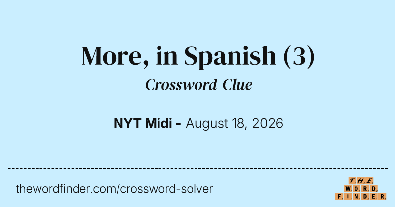 More, in Spanish crossword clue image