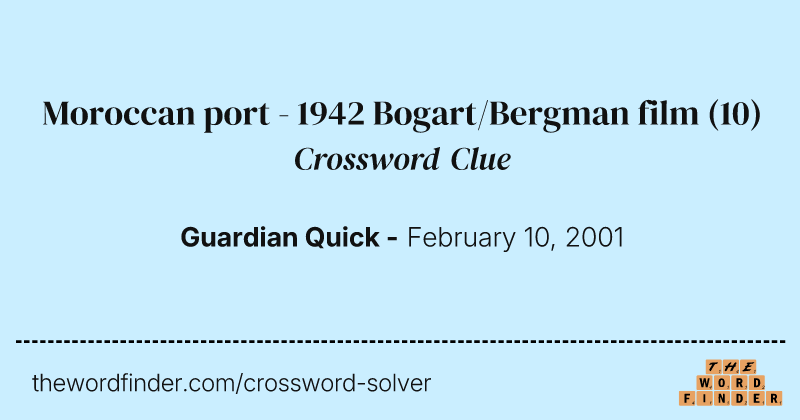 Moroccan port - 1942 Bogart/Bergman film crossword clue image