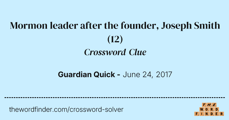 Mormon leader after the founder, Joseph Smith crossword clue image