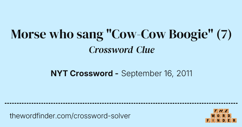 Morse who sang "Cow-Cow Boogie" crossword clue image