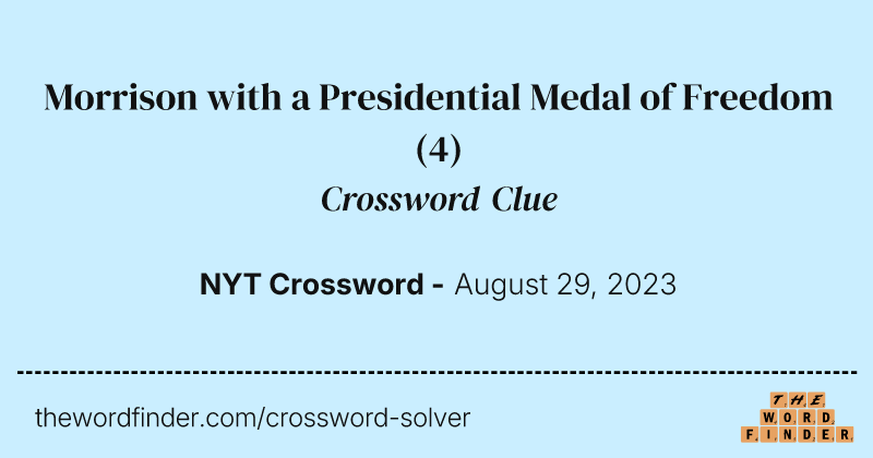 Morrison with a Presidential Medal of Freedom crossword clue image