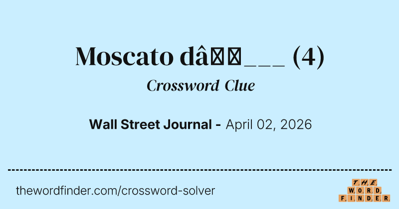 Moscato d’___ crossword clue image