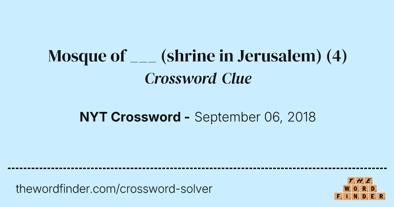 Mosque of ___ (shrine in Jerusalem) crossword clue image