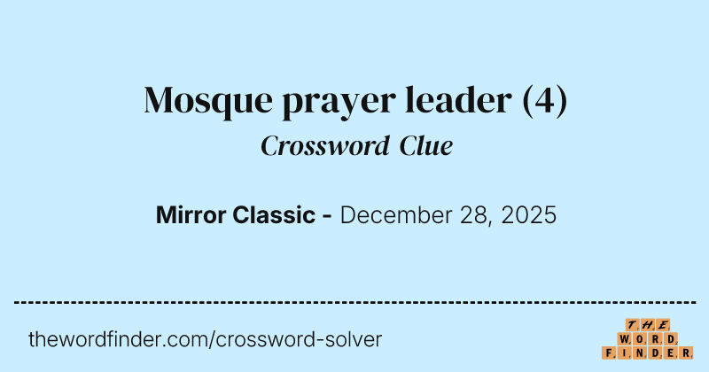 Mosque prayer leader Crossword Clue