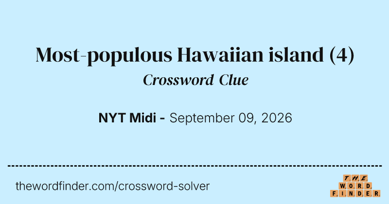 Most-populous Hawaiian island crossword clue image