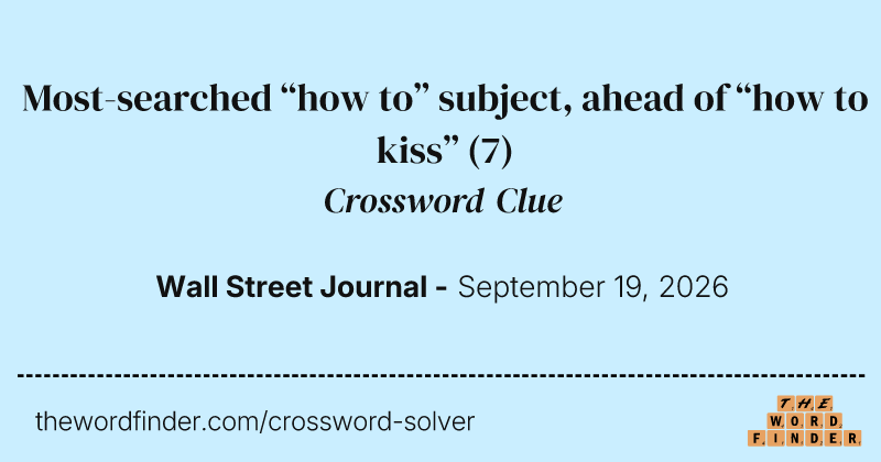 Most-searched “how to” subject, ahead of “how to kiss” crossword clue image
