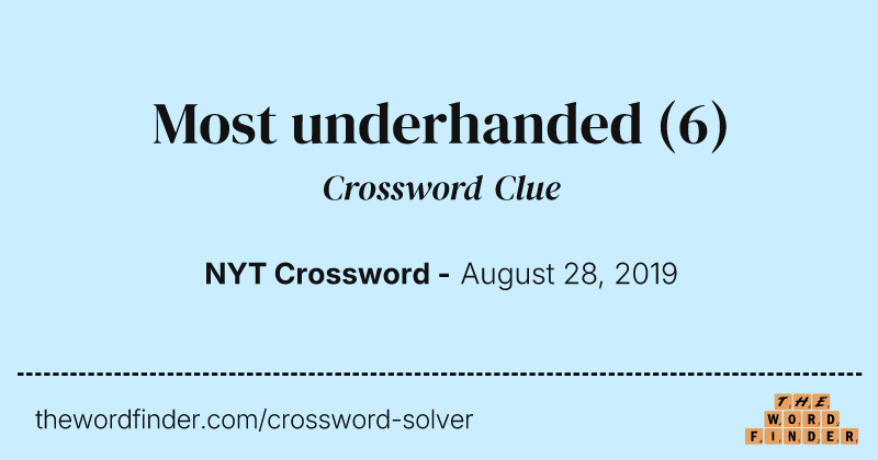 Most underhanded crossword clue image