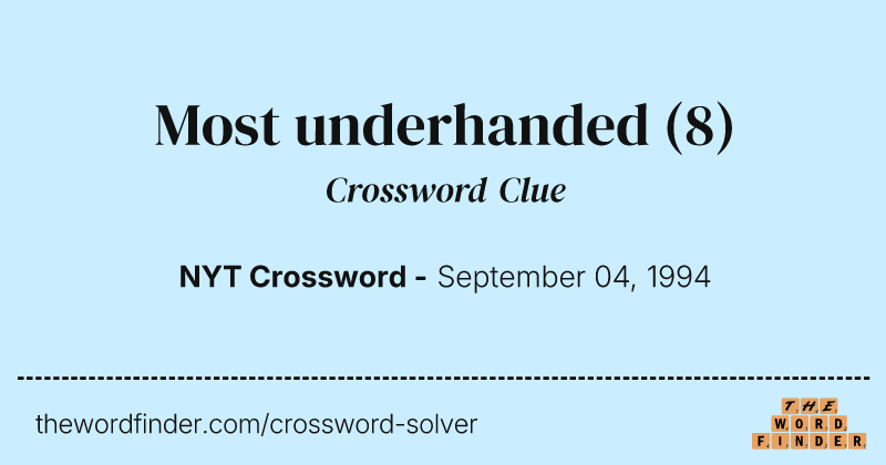 Most underhanded crossword clue image