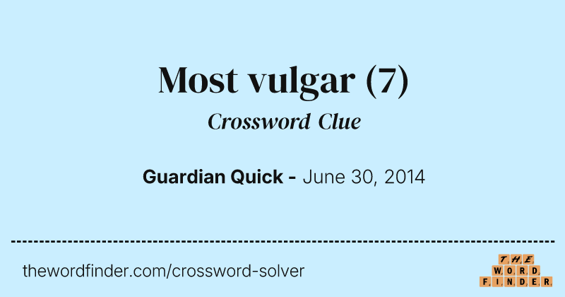 Most vulgar crossword clue image