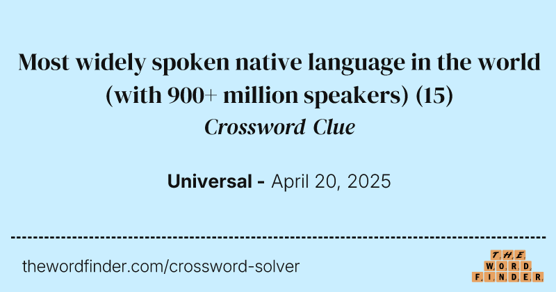 Most widely spoken native language in the world (with 900+ million speakers) crossword clue image