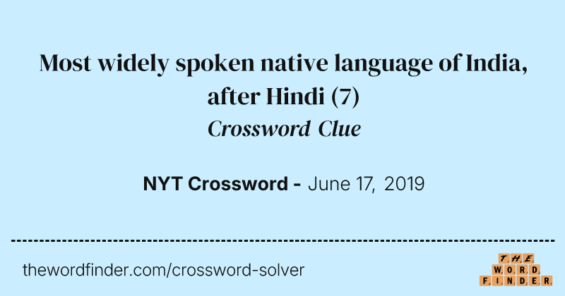 Most widely spoken native language of India, after Hindi crossword clue image