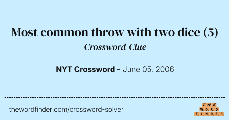 Most common throw with two dice crossword clue image