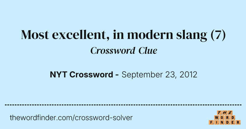 Most excellent, in modern slang crossword clue image