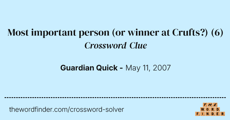 Most important person (or winner at Crufts?) crossword clue image
