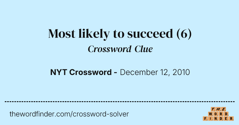 Most likely to succeed crossword clue image