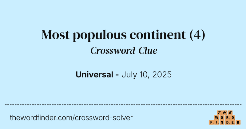 Most populous continent crossword clue image