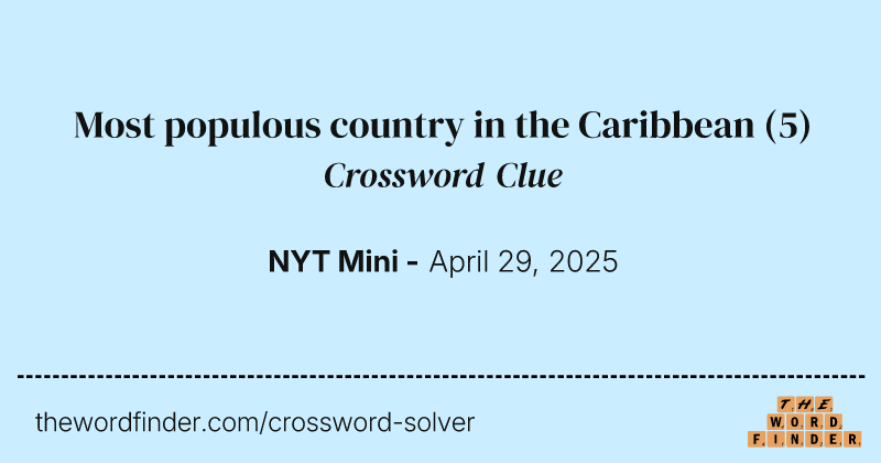 Most populous country in the Caribbean crossword clue image