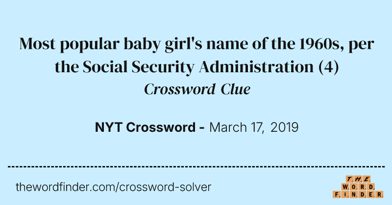 Most popular baby girl's name of the 1960s, per the Social Security Administration crossword clue image