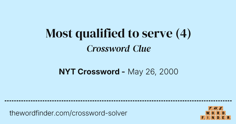 Most qualified to serve crossword clue image