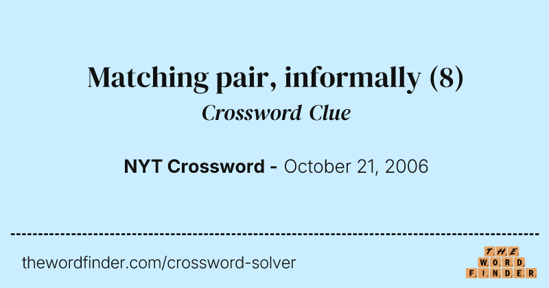 Matching pair, informally crossword clue image