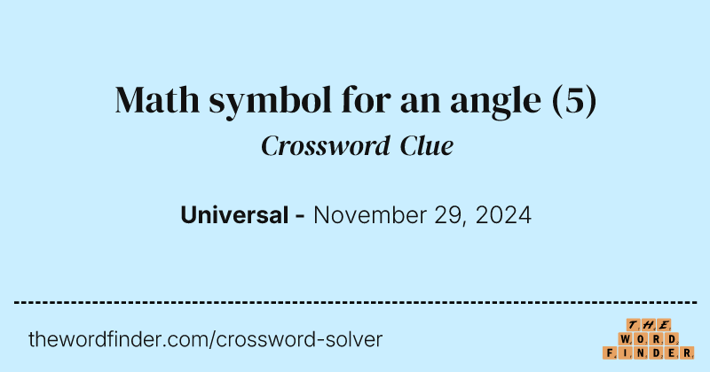 Math symbol for an angle crossword clue image