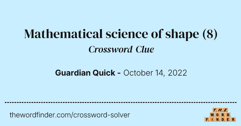 Mathematical science of shape crossword clue image