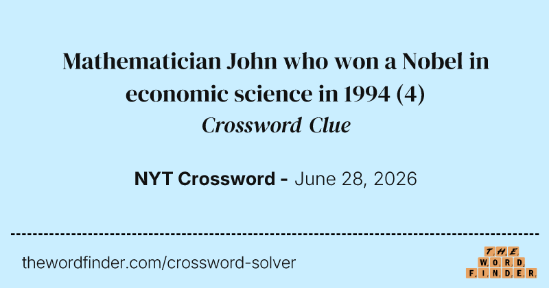 Mathematician John who won a Nobel in economic science in 1994 crossword clue image