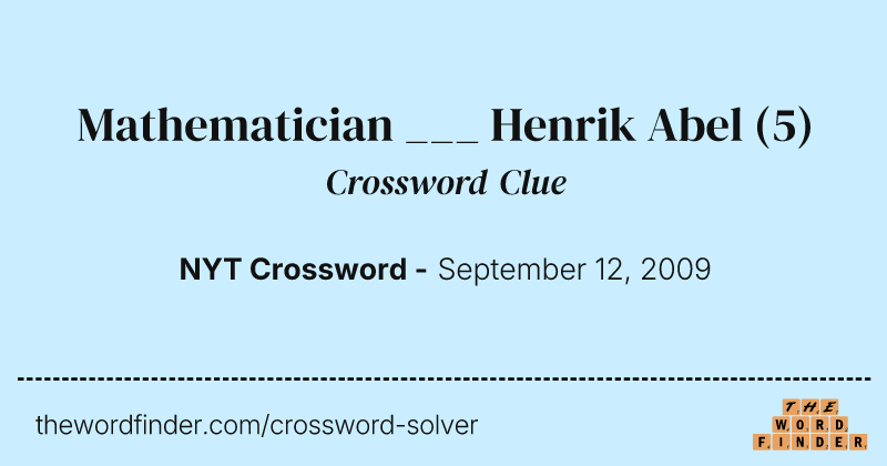 Mathematician ___ Henrik Abel crossword clue image