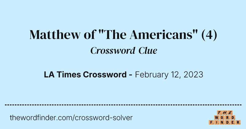 Matthew of "The Americans" crossword clue image