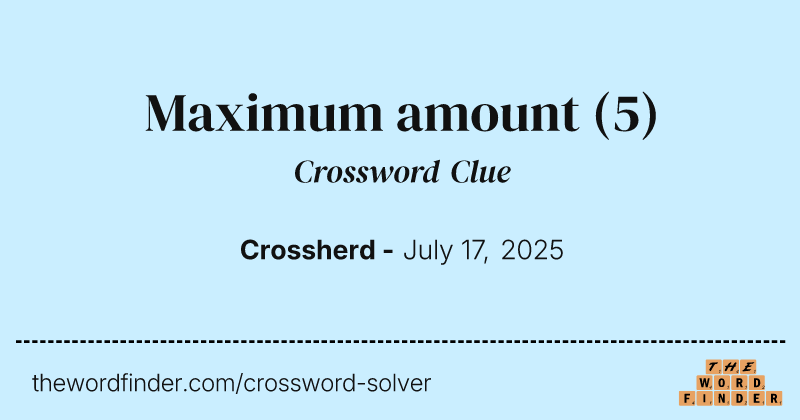 Maximum amount crossword clue image