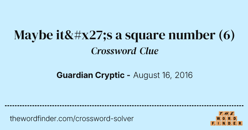 Maybe it's a square number crossword clue image