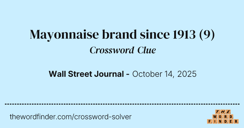 Mayonnaise brand since 1913 crossword clue image